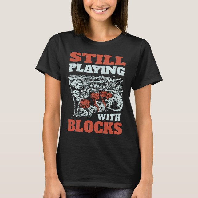 Noch mit Blockmechanik spielen T-Shirt (Vorderseite)