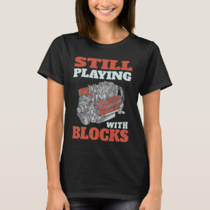 Noch mit Blockmechanik spielen T-Shirt