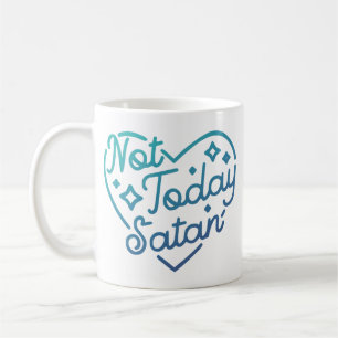 Noch nicht heute: kaffeetasse