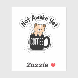 Noch nicht wach Kaffeeliebhaber  Aufkleber