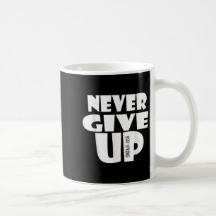 Noch nie aufgeben, inspirierendes Motivierend Quo Kaffeetasse