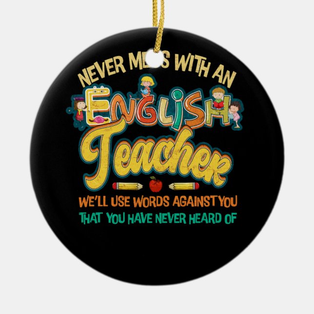 Noch nie Mess mit dem Englischlehrer Funny Grammar Keramik Ornament (Vorne)