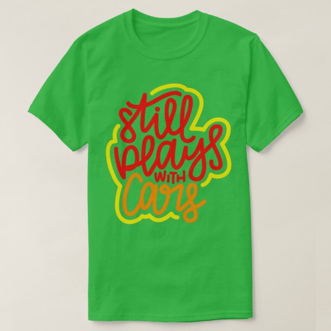 Noch spielt mit roten, orangefarbenen Autos T-Shirt (Design vorne)