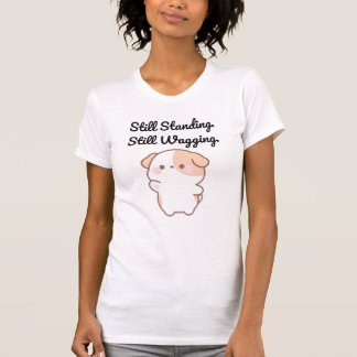 Noch Stehend Noch Wedelnd Lustiges Hund-T-Shirt | T-Shirt