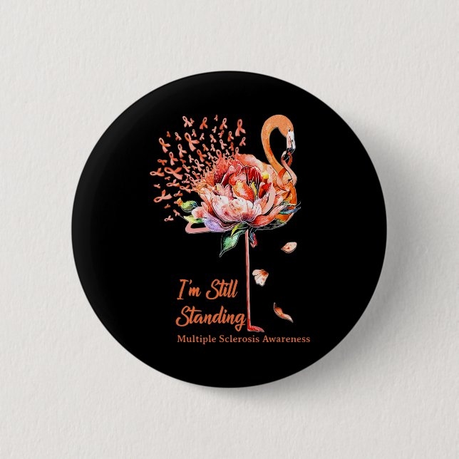 Noch Stehende Multiple Sklerose Awareness Flamin Button (Vorderseite)