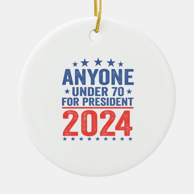 Noch unter 70 für die Präsidentschaftswahl 2024 Keramik Ornament (Vorne)