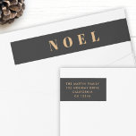 Noel Black and Gold | Christmas Return Address<br><div class="desc">Simple,  stylish & bold "Noel" quote art holiday return address label in elegant gold on a luxe black background in modern minimalist typographic style. The greeting,  family name & address can be easily personalised for a unique and personal holiday card which stands out from the crowd!</div>