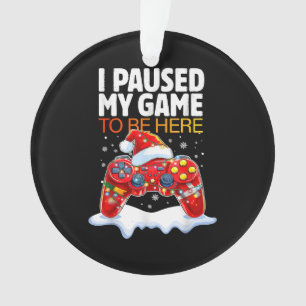 Noël J'Ai Suspendu Mon Jeu Pour Être Ici Drôle Sar