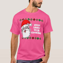 Noël le plus susceptible de... T-shirt de plaisant