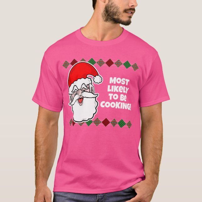Noël le plus susceptible de... T-shirt de plaisant (Devant)