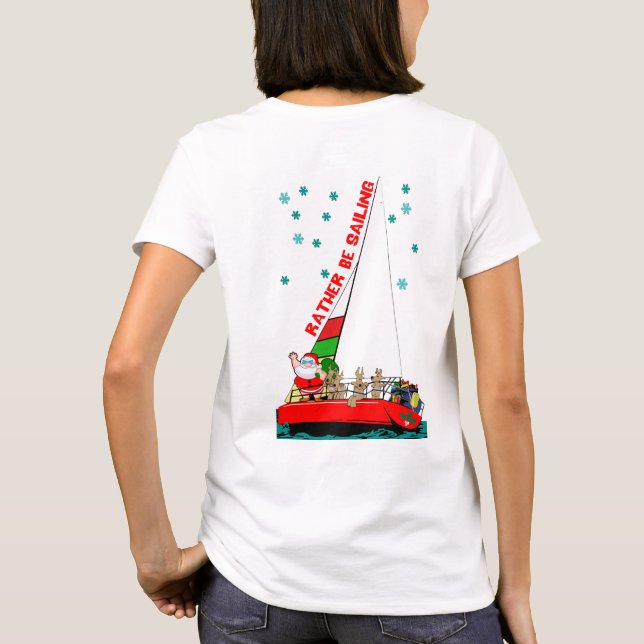 Noël Plutôt de retourner à la voile T-shirt (Dos)