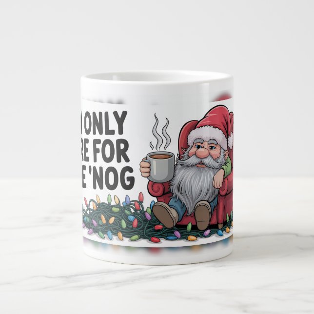 "Nog Only Weihnachtsmann" Jumbo-Tasse (Vorderseite)