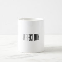 Noir Blanc Parfait Jour Citation Mug