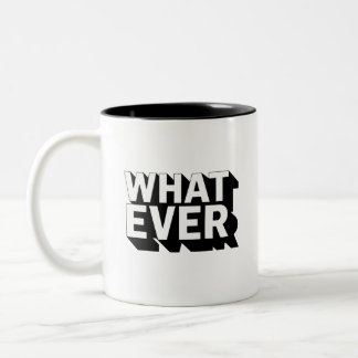 Noir et blanc QUOI QUE CE SOIT Mug
