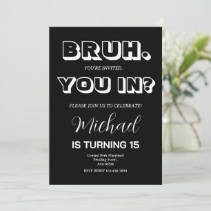 Noir Monochromatique Bruh Invitation Anniversaire