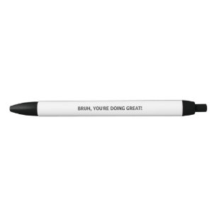 Noir Stylo drôle Bruh