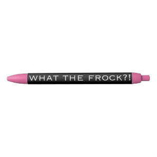 Noir WTF ? ! - Ce qui la robe ? ! - Stylo