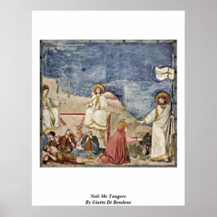 Noli ich Tangere durch Giotto Di Bondone Poster