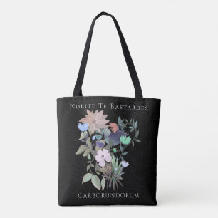 Nolite Te Bastardes Carborundorum Tot Tasche
