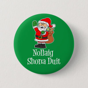 Nollaig Shona Duit Irish Christmas Santa Button