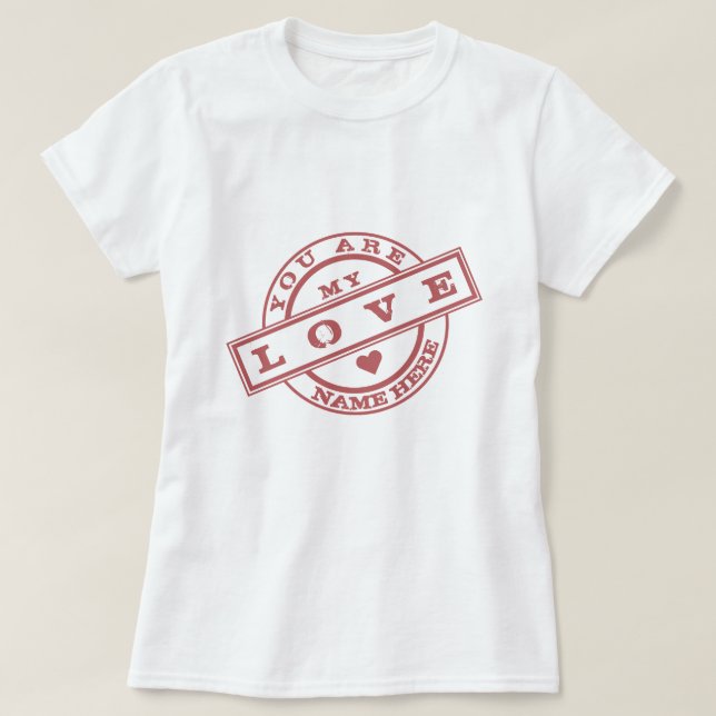 Nom Personnalisé Timbre T-Shirt Don - Vous Êtes Mo (Design devant)