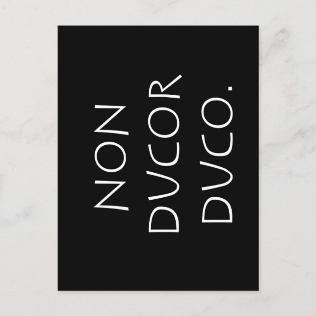 Non ducor duco postkarte (Vorderseite)