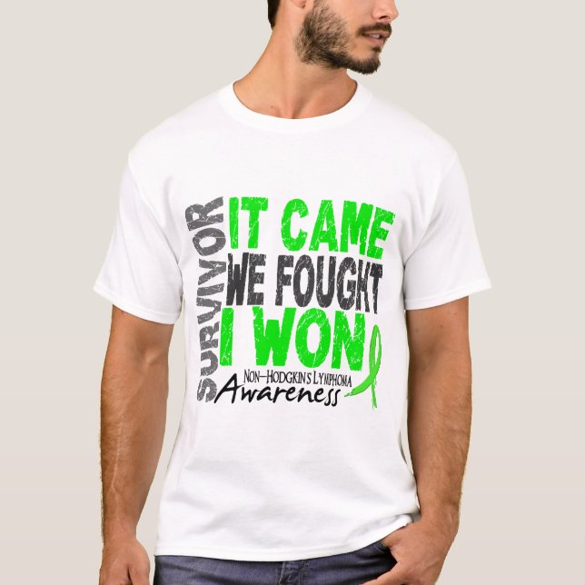 Non-Hodgkins Lymphom-Überlebender, den es wir kam, T-Shirt (Vorderseite)