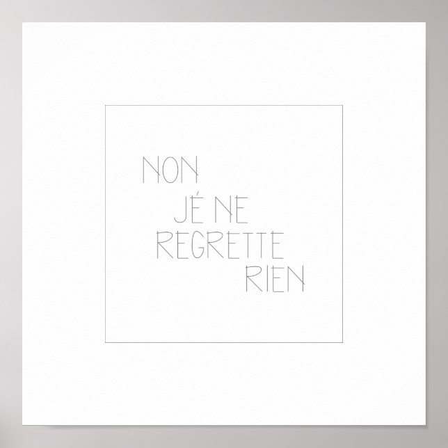 Non, Je Ne Regrette Rien- Nein, ich bedauere Poster (Vorne)