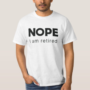 Non, je suis T-Shirt à la retraite