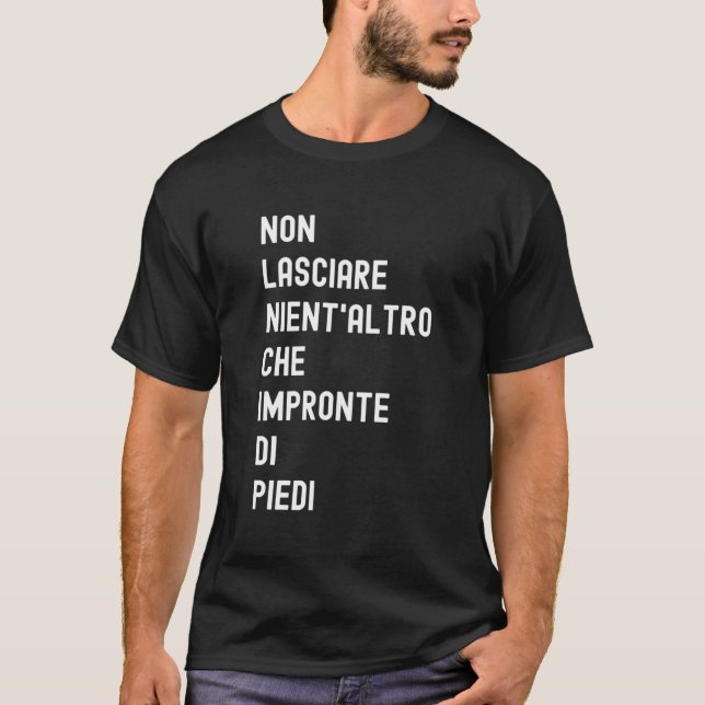 Non Lasciare Nient'Altro Che Impronte Di Piedi T-Shirt (Vorderseite)