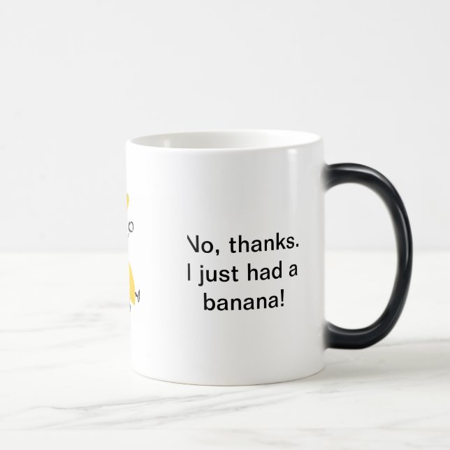 Non, merci ! J'ai juste pris une banane ! Tasse (Droite)