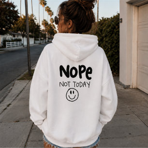 Non pas aujourd'hui Sweat à capuche Sarcastique
