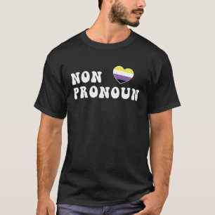 Non Pronoun Nonbinary Enby Genderqueer, nicht binä T-Shirt