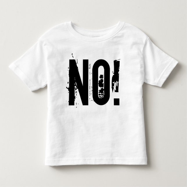 NON! T-shirt en jersey fin pour nourrissons (Devant)