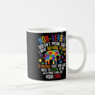 Non-verbyl ist nicht Gemein, dass ich nichts zu sa Kaffeetasse