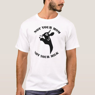 Non votre maman, non votre T-shirt de végétalien