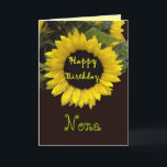 NONA Glückwunsch zum Geburtstag mit fröhlicher Son Karte<br><div class="desc">Diese fröhliche Sonnenblume ist eine helle und fröhliche Art,  Ihrer Großmutter einen guten Geburtstag zu wünschen.  Sie können den Text auf der Vorderseite der Karte in den von Ihnen benannten besonderen Namen Ihrer Großmutter ändern.</div>