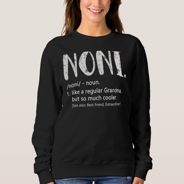 Noni wie ein normales Oma, aber Cooler Mutter's Da Sweatshirt (Vorderseite)