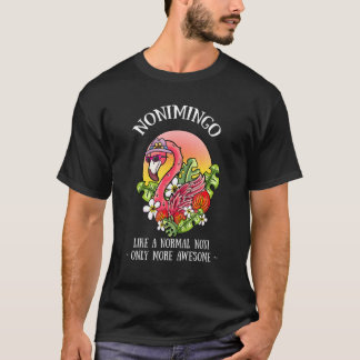 Nonimingo Noni Flamingo Oma Großmutter Grandm T-Shirt