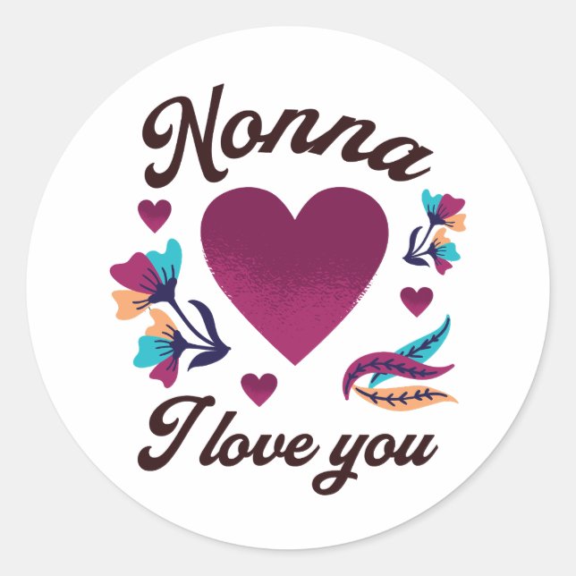 Nonna, ich Liebe dich, Großmutter, ich Liebe dich Runder Aufkleber (Vorderseite)