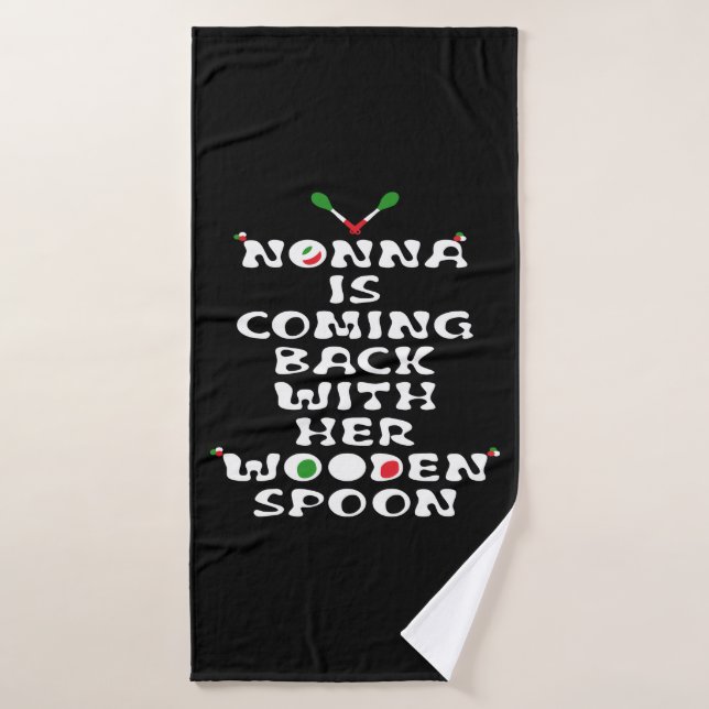 Nonna kommt mit ihrem Holzlöffel zurück Badehandtuch (Badehandtuch)