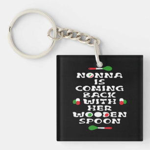 Nonna kommt mit ihrem Holzlöffel zurück Schlüsselanhänger