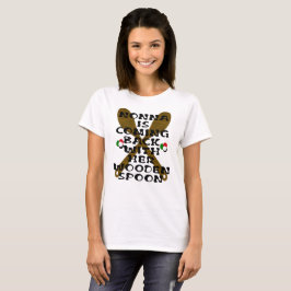 Nonna kommt mit ihrem Holzlöffel zurück T-Shirt