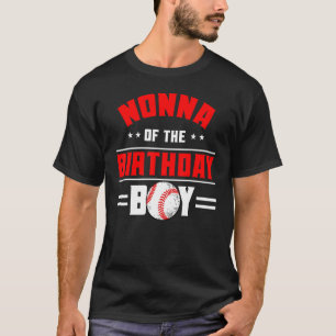 Nonna Of The Birthday Boy Baseball Theme Family Bd T-Shirt