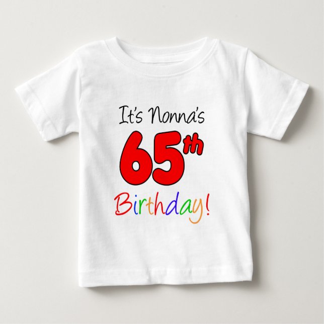 Nonnas 65. Geburtstag Baby T - Shirt (Vorderseite)