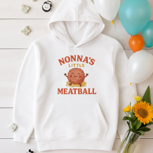 Nonnas Little Meatball   Funny Kids Pullover