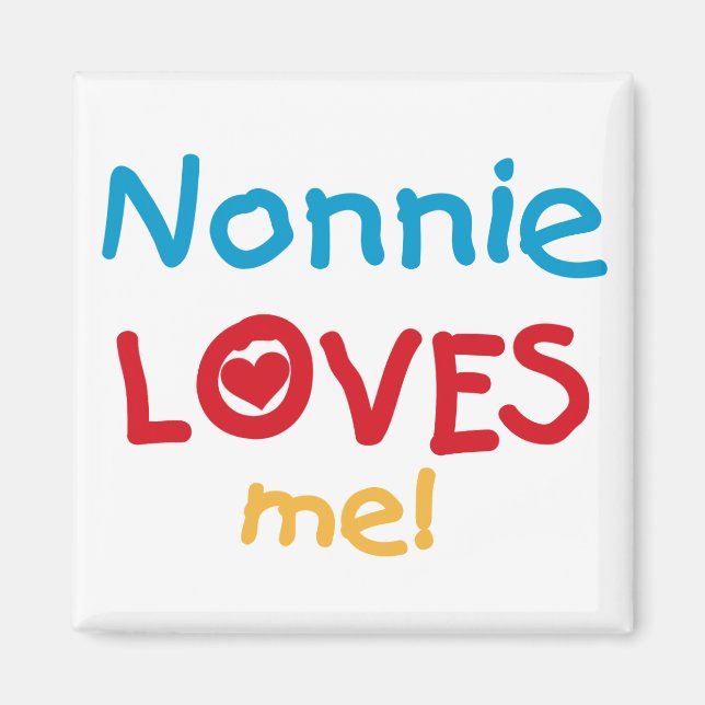 Nonnie Lieben Me Tshirts und Geschenke Magnet (Vorne)