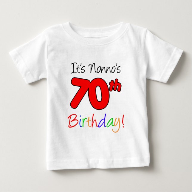 Nonnos 70. Geburtstag Baby T-shirt (Vorderseite)