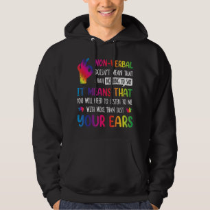 Nonverbal Dose Gemein habe ich nichts zu sagen, es Hoodie