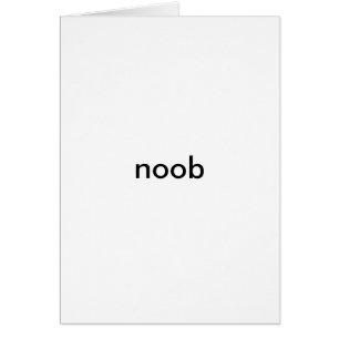 noob